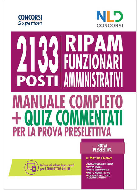 CONCORSO 2133 RIPAM FUNZIONARI AMMINISTRATIVI: MANUALE + QUIZ PER LA PROVA PRES.