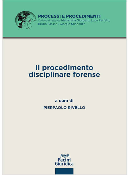 PROCEDIMENTO DISCIPLINARE FORENSE (IL)