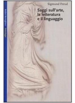 SAGGI SULL'ARTE LA LETTERATURA E IL LINGUAGGIO