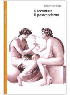 RACCONTARE IL POSTMODERNO