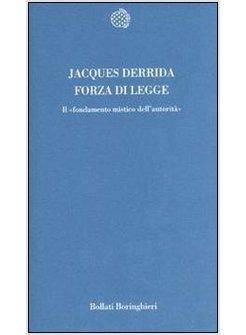 FORZA DI LEGGE IL FONDAMENTO MISTICO DELL'AUTORITA'