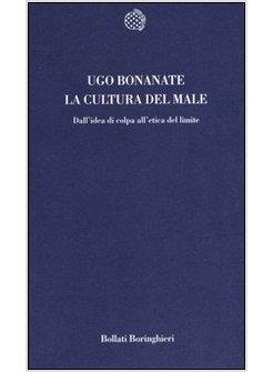 CULTURA DEL MALE DALL'IDEA DI COLPA ALL'ETICA (LA)