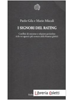 SIGNORI DEL RATING. CONFLITTI DI INTERESSE E RELAZIONI PERICOLOSE DELLE TRE