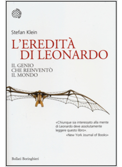 L'EREDITA' DI LEONARDO. IL GENIO CHE REINVENTO' IL MONDO