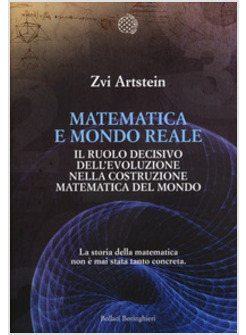 MATEMATICA E MONDO REALE. IL RUOLO DECISIVO DELL'EVOLUZIONE NELLA COSTRUZIONE