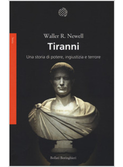 TIRANNI. UNA STORIA DI POTERE, INGIUSTIZIA E TERRORE