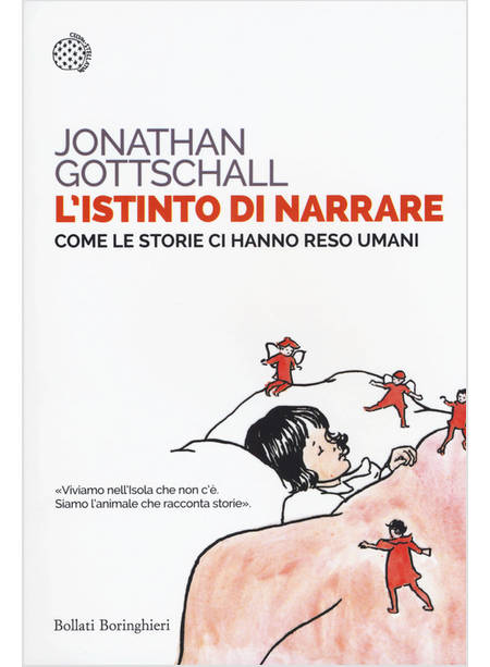 ISTINTO DI NARRARE. COME LE STORIE CI HANNO RESO UMANI (L')