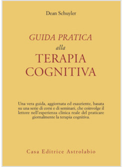 GUIDA PRATICA ALLA TERAPIA COGNITIVA