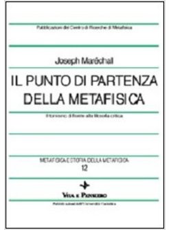 PUNTO DI PARTENZA DELLA METAFISICA IL TOMISMO DI FRONTE ALLA FILOSOFIA CRITICA 