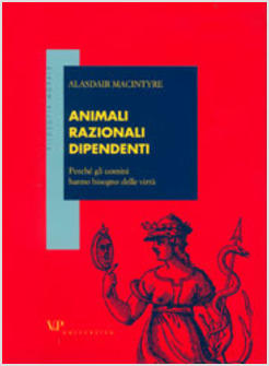 ANIMALI RAZIONALI DIPENDENTI