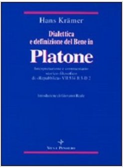 DIALETTICA E DEFINIZIONE DEL BENE IN PLATONE