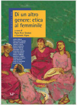 DI UN ALTRO GENERE ETICA AL FEMMINILE