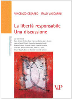 LIBERTA' RESPONSABILE UNA DISCUSSIONE (LA)