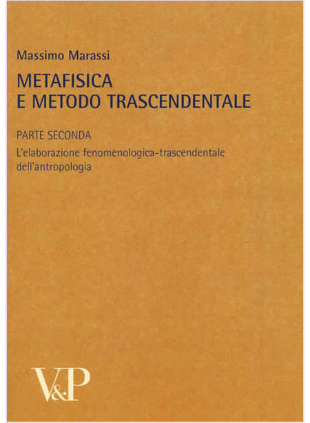 METAFISICA E METODO TRASCENDENTALE. VOL. 2