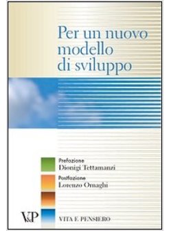 PER UN NUOVO MODELLO DI SVILUPPO