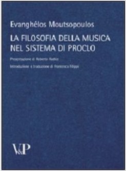 FILOSOFIA DELLA MUSICA NEL SISTEMA DI PROCLO (LA)