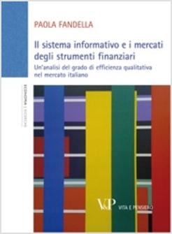 IL SISTEMA INFORMATIVO E I MERCATI DEGLI STRUMENTI FINANZIARI