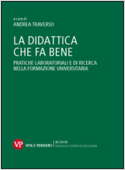 DIDATTICA CHE FA BENE. PRATICHE LABORATORIALI DI RICERCA NELLA FORMAZIONE