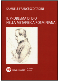 IL PROBLEMA DI DIO NELLA METAFISICA ROSMINIANA