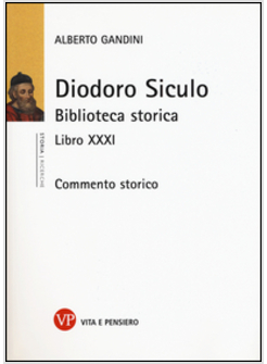 DIODORO SICULO. BIBLIOTECA STORICA. LIBRO XXXI. COMMENTO STORICO