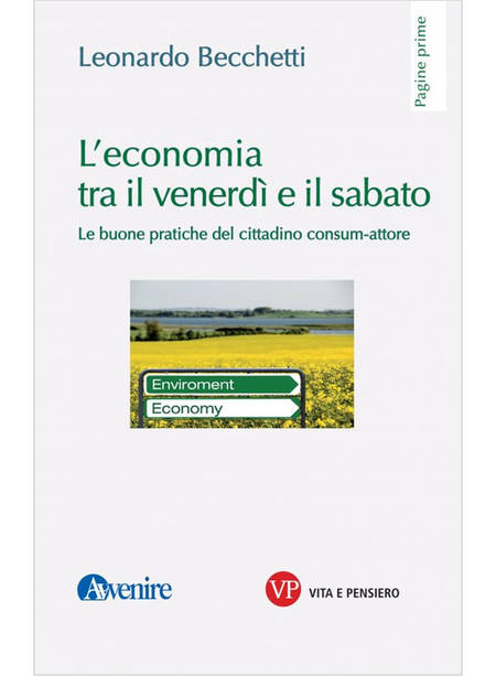 L'ECONOMIA TRA IL VENERDI' E IL SABATO. LE BUONE PRATICHE DEL CITTADINO