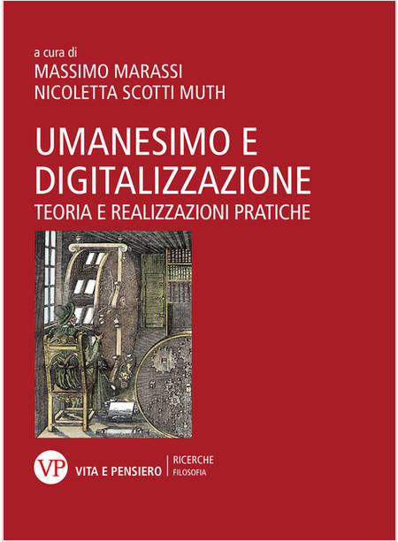 UMANESIMO E DIGITALIZZAZIONE TEORIA E REALIZZAZIONI PRATICHE