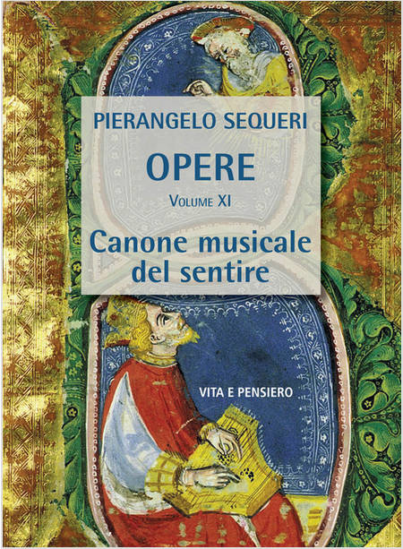 CANONE MUSICALE DEL SENTIRE OPERE VOLUME XI