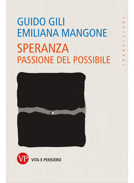 SPERANZA. PASSIONE DEL POSSIBILE