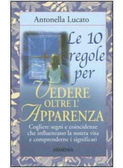 DIECI REGOLE PER VEDERE OLTRE L'APPARENZA (LE)