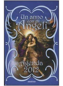 UN ANNO CON GLI ANGELI. AGENDA 2012 