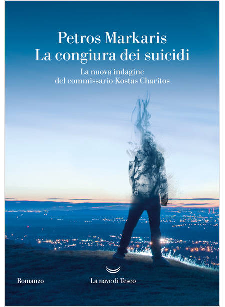 CONGIURA DEI SUICIDI. LA NUOVA INDAGINE DEL COMMISSARIO KOSTAS CHARITOS (LA)