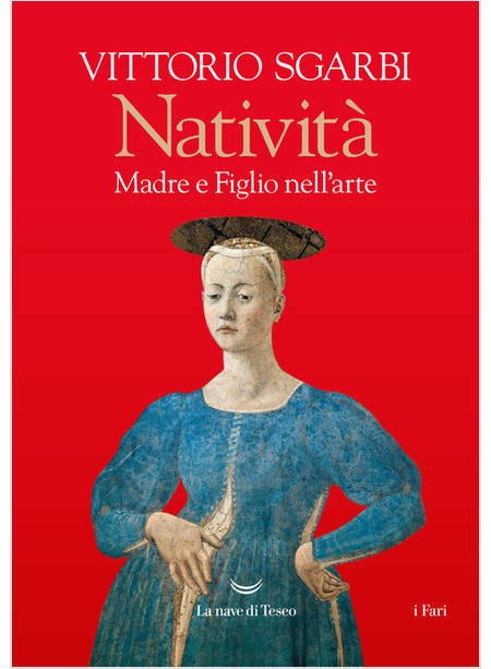 NATIVITA'. MADRE E FIGLIO NELL'ARTE