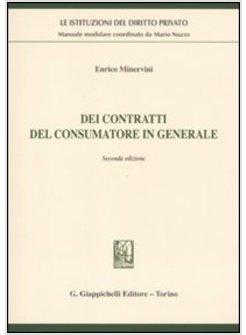 DEI CONTRATTI DEL CONSUMATORE IN GENERALE