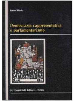 DEMOCRAZIA RAPPRESENTATIVA E PARLAMENTARISMO