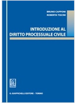 INTRODUZIONE AL DIRITTO PROCESSUALE CIVILE