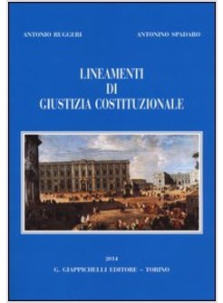 LINEAMENTI DI GIUSTIZIA COSTITUZIONALE