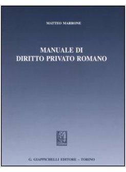 MANUALE DI DIRITTO PRIVATO ROMANO