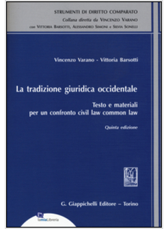 TRADIZIONE GIURIDICA OCCIDENTALE. TESTO E MATERIALI PER UN CONFRONTO CIVIL LAW