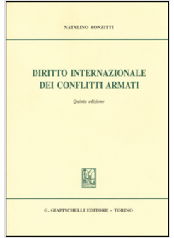 DIRITTO INTERNAZIONALE DEI CONFLITTI ARMATI