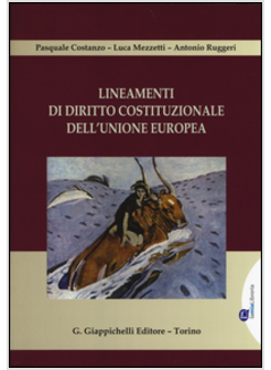 LINEAMENTI DI DIRITTO COSTITUZIONALE DELL'UNIONE EUROPEA