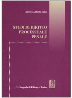 STUDI DI DIRITTO PROCESSUALE PENALE