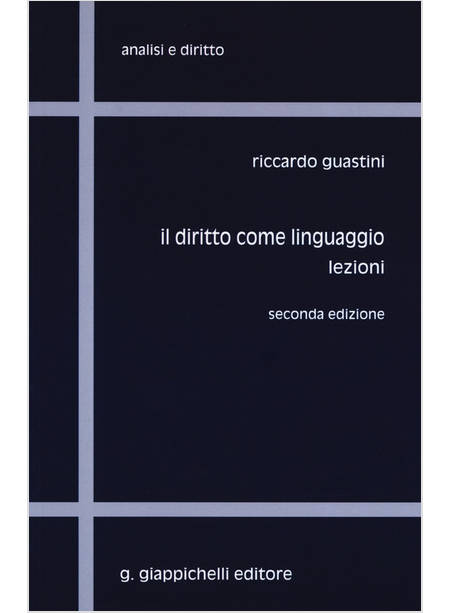 DIRITTO COME LINGUAGGIO. LEZIONI (IL)