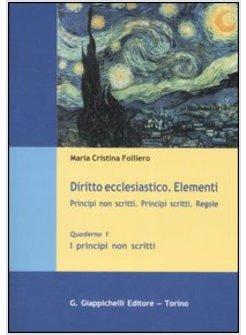 DIRITTO ECCLESIASTICO ELEMENTI PRINCIPI NON SCRITTI PRINCIPI SCRITTI REGOLE