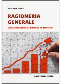 RAGIONERIA GENERALE. DALLA CONTABILITA' AL BILANCIO DI ESERCIZIO