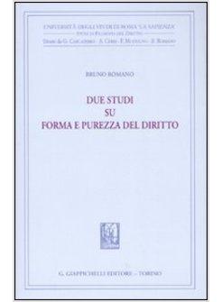 DUE STUDI SU FORMA E PUREZZA DEL DIRITTO