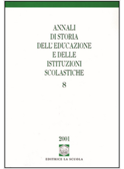 ANNALI DI STORIA DELL'EDUCAZIONE E DELLE ISTITUZIONI SCOLASTICHE