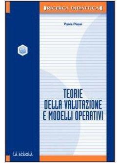 TEORIE DELLA VALUTAZIONE E MODELLI OPERATIVI