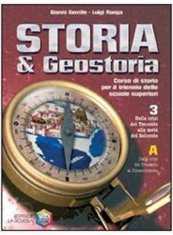 STORIA & GEOSTORIA. PER LE SCUOLE SUPERIORI. VOL. 3: DALLA CRISI DEL TRECENTO AL