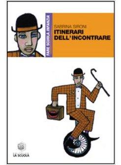 ITINERARI DELL'INCONTRARE