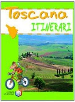 TOSCANA ITINERARI